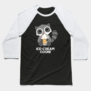 Ice Cream Coom Funny Animal Racoon Pun Baseball T-Shirt